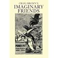 Craig Brown's 'Imaginary Friends': The Collected Parodies 2000-2004 (Private Eye)