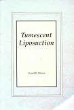 Tumescent Technique, Manual/video (QMP title)