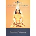 Mahavatar Babaji. Das ewige Licht Gottes