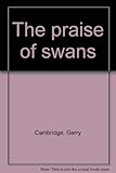 The praise of swans