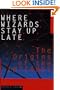 Where Wizards Stay Up Late: The Origins of the Internet