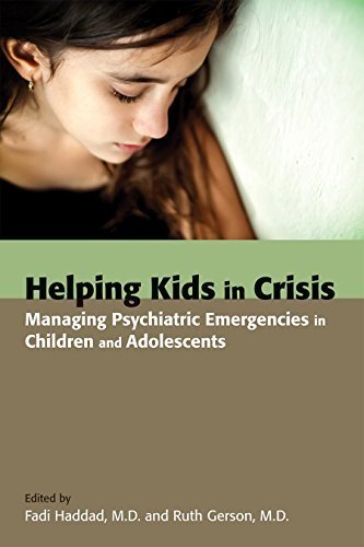 Helping Kids in Crisis: Managing Psychiatric Emergencies in Children and Adolescents Paperback October 3, 2014