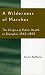A Wilderness of Marshes: The Origins of Public Health in Shanghai, 1843-1893