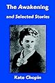 The Awakening And Selected Stories