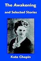 The Awakening And Selected Stories