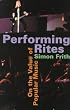 Performing Rites: On the Value of Popular Music