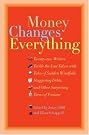 Money Changes Everything...