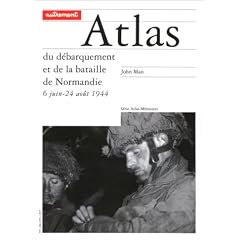 Atlas du d�barquement et de la bataille de Normandie, 6 juin-24 ao�t 1944