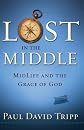 Lost in the Middle: Midlife and the Grace of God