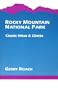 Rocky Mountain National Park: Classic Hikes & Climbs