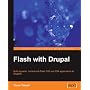 Flash with Drupal by Travis Tidwell Tidwell