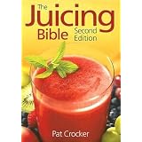 The Juicing Bible [JUICING BIBLE 2 E  OS]