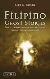Produkt-Bild: (Filipino Ghost Stories: Spine-Tingling Tales of Supernatural Encounters and Hauntings) By Paman, Alex G. (Author) Paperback on (03 , 2011)