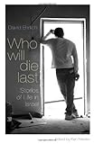 Who will die last : stories of life in Israel