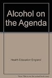 Alcohol on the agenda : older people, women : a training pack for health and social care professionals