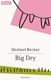 Big Dry. Medium