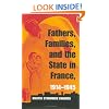 Fathers, Families, and the State in France, 1914-1945