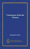 Translations from the Chinese (Vol-1)