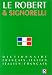 Le Robert Signorelli Dictionnaire Francais / Italien, Italien-Francais