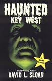 Haunted Key West / Strange Key West