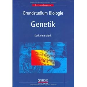 Grundstudium Biologie - Genetik