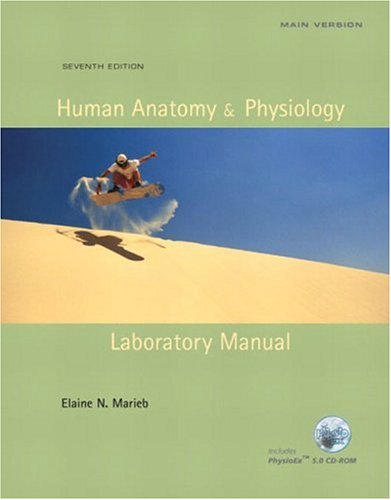 Human Anatomy & Physiology Laboratory Manual, Main Version (7th Edition) Book Image