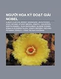 Ng I Hoa K O T GI I Nobel: Albert Einstein, Ernest Hemingway, John Forbes Nash, Michael Stuart Brown, Joseph L. Goldstein, Martin Rodbell
