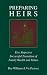 Preparing Heirs: Five Steps to a Successful Transition of Family Wealth and Values