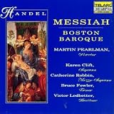 Handel - Messiah / Clift   Robbin   Fowler   Ledbetter   Boston Baroque, Pearlman