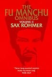 The Fu-Manchu Omnibus: "Daughter of Fu-Manchu", "Mask of Fu-Manchu", "Fu-Manchu's Bride" Vol 2