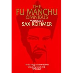 The Fu-Manchu Omnibus: "Daughter of Fu-Manchu", "Mask of Fu-Manchu", "Fu-Manchu's Bride" Vol 2