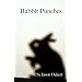 Rabbit Punches: Stories