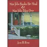 Miss Julia speaks her mind: And, Miss Julia takes over : two novels