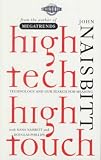 High Tech High Touch: Technology and Our Search for Meaning
