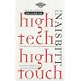 High Tech High Touch: Technology and Our Search for Meaning