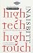 High Tech, High Touch: Technology and Our Search for Meaning