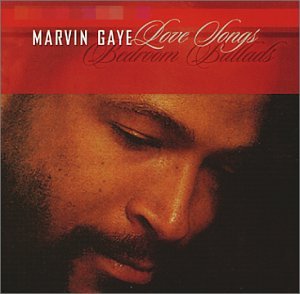 Marvin Gaye - Love Songs: Bedroom Ballads - Zortam Music