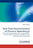 Near-field Characterization of Photonic Nanodevices: Near-field Scanning Optical Microscopy (NSOM)  characterization of photonic nanodevices and  nanoscale optical phenomena