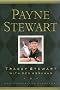 Payne Stewart: The Authorized Biography