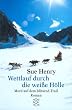 Wettlauf durch die wei�e H�lle. Mord auf dem Iditarod- Trail.