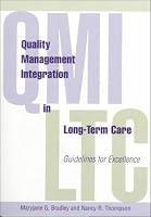 Quality Management Integration in Long-Term Care: Guidelines for Excellence