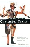 Writer's Guide to Character Traits (Writer's Guide to Character Traits)