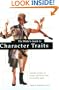 The Writer's Guide to Character Traits: Includes Profiles of Human Behaviors and Personality Types (Writer's Market Library)