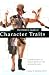 The Writer's Guide to Character Traits: Includes Profiles of Human Behaviors and Personality Types (Writer's Market Library)