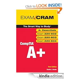 CompTIA A+ Exam Cram (Exams 220-602, 220-603, 220-604)