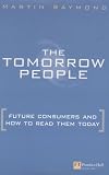Review Financial Times/ Prentice Hall  / Tomorrow People: Mapping the Needs and Desires of Tomorrow's Customers Now