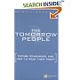Tomorrow People: Mapping the Needs and Desires of Tomorrow's Customers Now