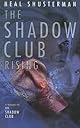 The Shadow Club Rising