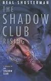 The Shadow Club Rising