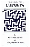 Tales from the labyrinth